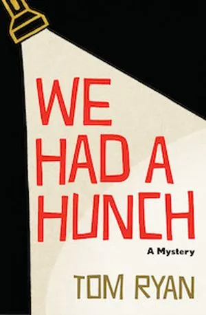 cover image for We Had a Hunch by Tom Ryan
