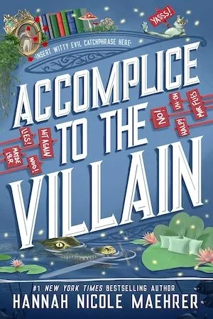book cover of Accomplice to the Villain by Hannah Nicole Maehrer
