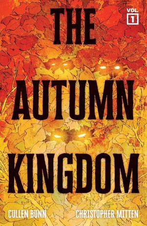 cover of The Autumn Kingdom comic by Cullen Bunn and Christopher Mitten