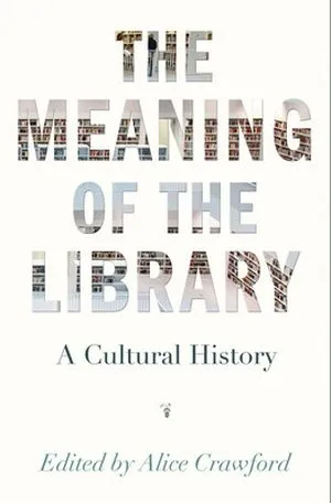 The Meaning of the Library book cover