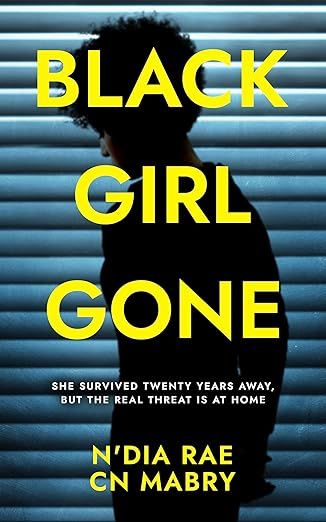 Black Girl Gone: A Twisty Psychological Thriller