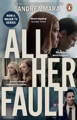cover image for All Her Fault by Andrea Mara