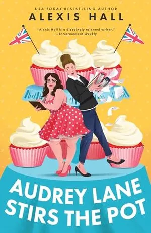 Cover Image of Audrey Lane Stirs the Pot (Winner Bakes All Book 3) by Alexis Hall
