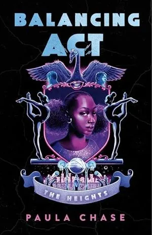 Cover Image of Balancing Act (The Heights, 1) by Paula Chase