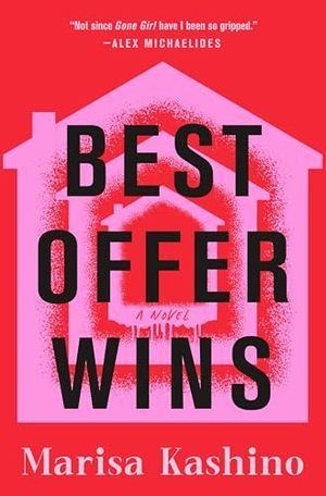 Cover Image of Best Offer Wins: A Novel by Marisa Kashino
