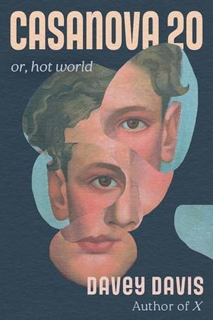 Cover Image of Casanova 20: Or, Hot World by Davey Davis