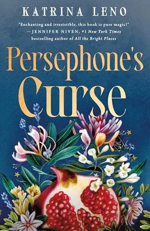 Cover Image of Persephone's Curse by Katrina Leno