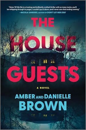 Cover Image of The House Guests by Amber and Danielle Brown