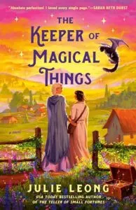 Cover Image of The Keeper of Magical Things by Julie Leong