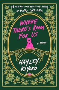 cover of Where There’s Room for Us by Hayley Kiyoko