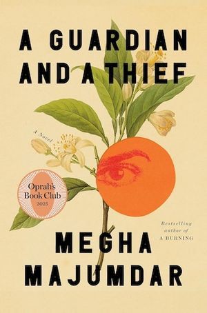 cover of A Guardian and a Thief by Megha Majumdar