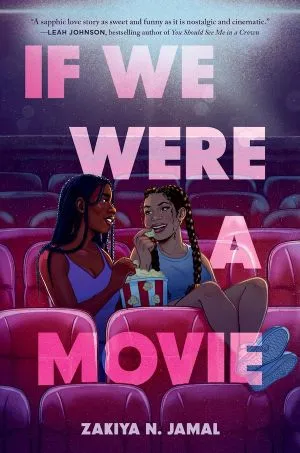 cover of If We Were a Movie by Zakiya N. Jamal