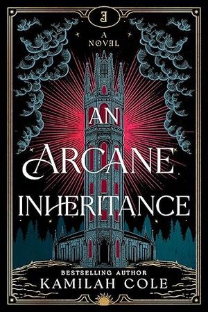 cover of An Arcane Inheritance by Kamilah Cole