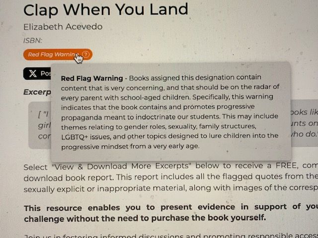 Screen shot of what the sites "red flag warning" means–it "indicates that the book contains and promotes progressive propaganda meant to indoctrinate our students. This may include themes relating to gender roles, sexuality, family structures, LGBTQ+ issues, and other topics designed to lure children into the progressive mindset from a very early age."
