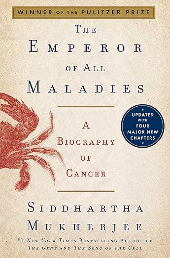 The Emperor of All Maladies