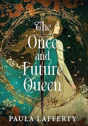cover of The Once and Future Queen by Paula Lafferty
