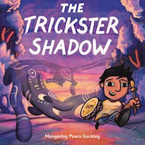 cover image for The Trickster Shadow by Mangeshig Pawis-Steckley
