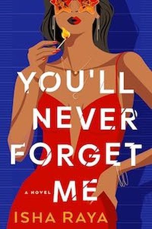 cover image for You'll Never Forget Me by Isha Raya