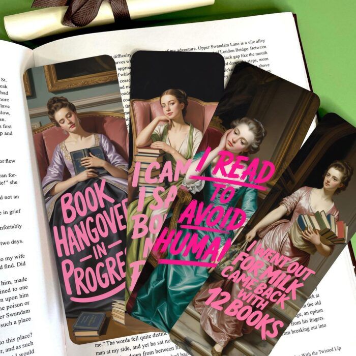 image of four bookmarks with vintage oil paintings of fancy women with pink graffiti style sarcastic remarks like "book hangover in process."