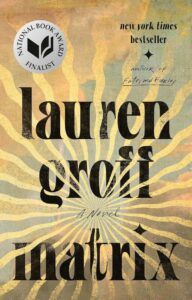 cover of Matrix by Lauren Groff