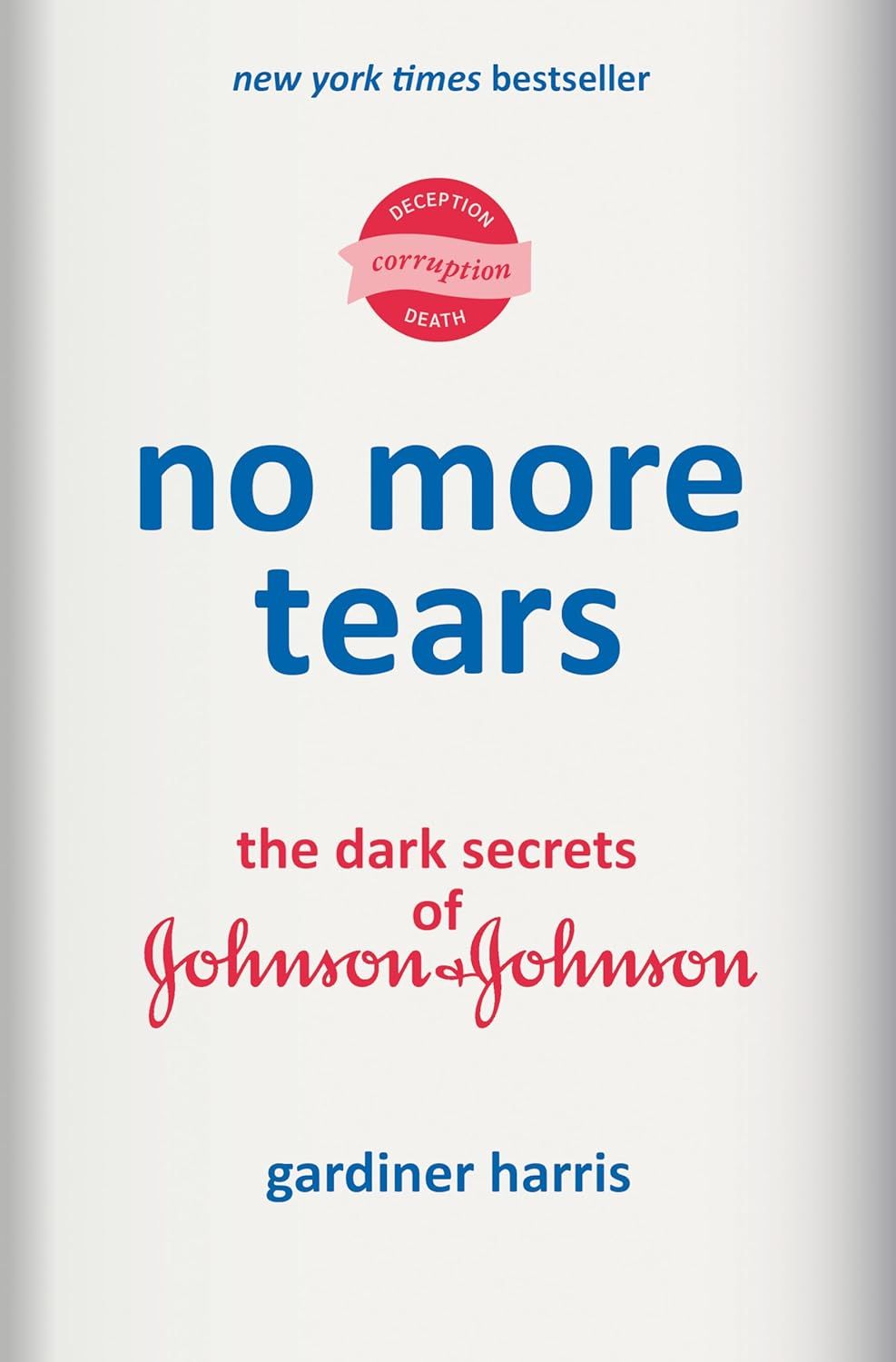 No More Tears: The Dark Secrets of Johnson & Johnson