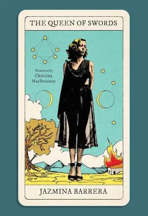cover of The Queen of Swords by Jazmina Barrera, translated by Christina MacSweeney