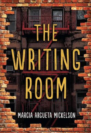 cover of The Writing Room by Marcia Argueta Mickelson 