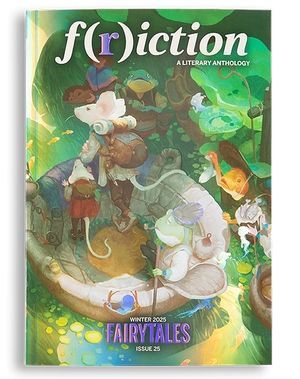 Cover image of F(r)iction Magazine, the November 2025: Fairy Tales issue