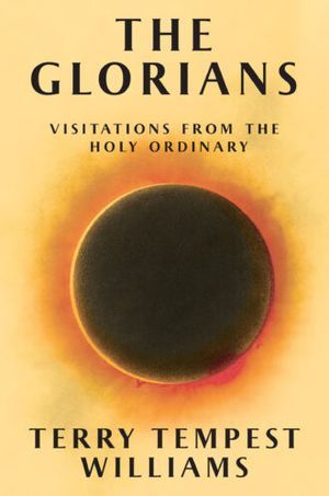book cover of The Glorians by Terry Tempest Williams