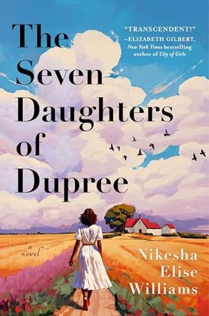 Cover Image of The Seven Daughters of Dupree: A Novel by Nikesha Elise Williams