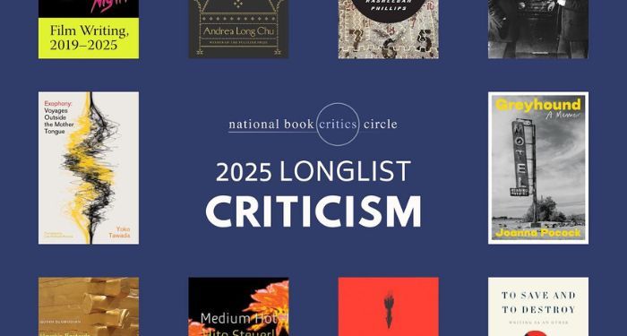 The National Book Critics Circle Announces Its Longlist for Criticism