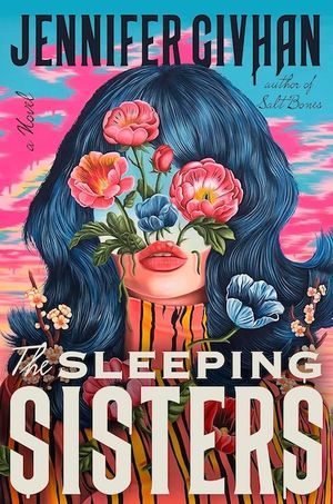 cover of The Sleeping Sisters by Jennifer Givhan