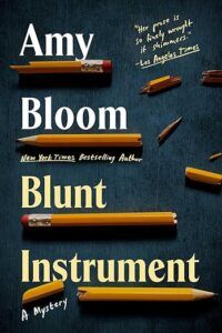 Blunt Instrument by Amy Bloom | BOOK RIOT